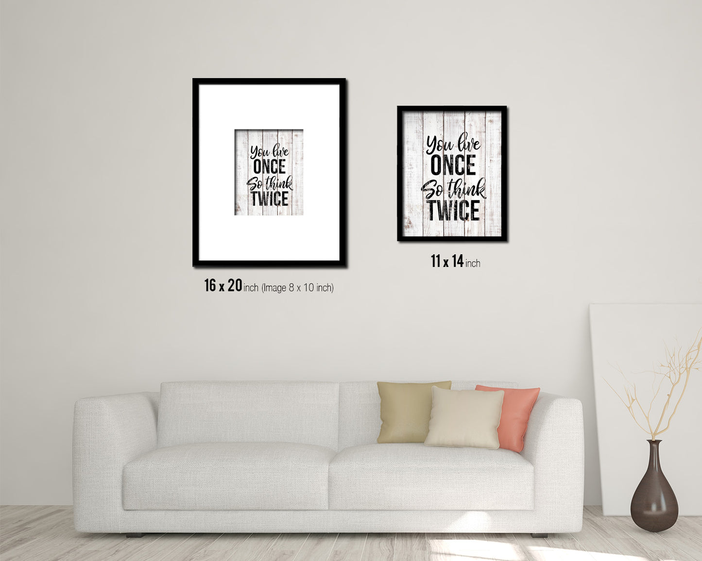 You live once so think twice White Wash Quote Framed Print Wall Decor Art