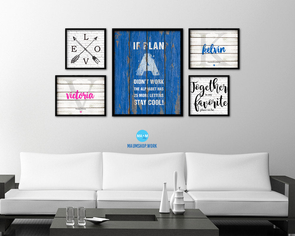 If plan A didn't work the alphabet has 25 more letters Quote Framed Print Home Decor Wall Art Gifts