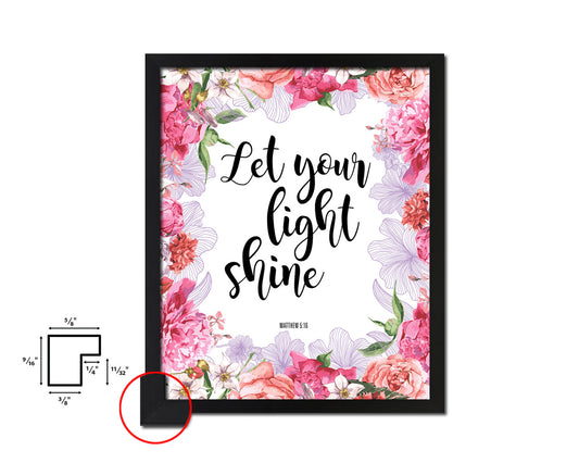 Let your light shine, Matthew 5:16 Quote Framed Print Home Decor Wall Art Gifts