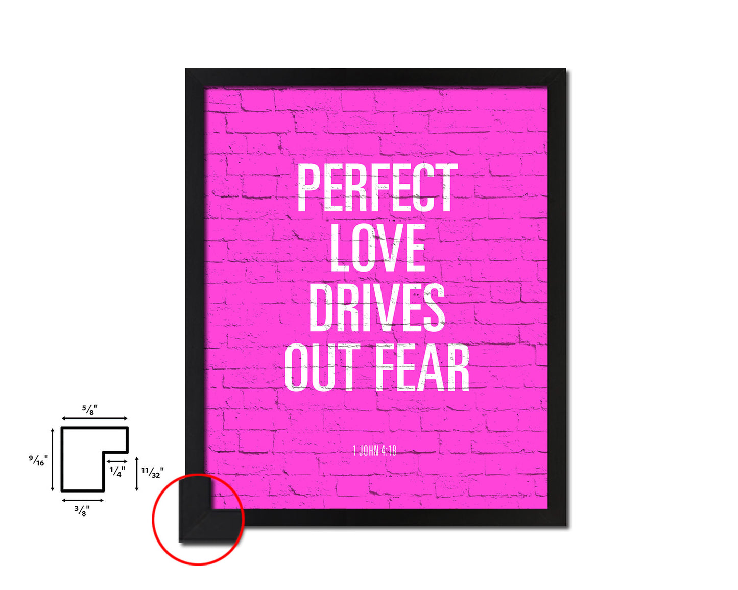 Perfect love drives out fear, 1 John 4:18 Quote Framed Print Home Decor Wall Art Gifts