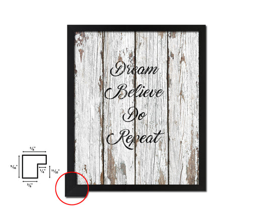 Dream believe do repeat Quote Wood Framed Print Home Decor Wall Art Gifts