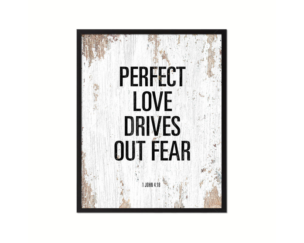 Perfect love drives out fear, 1 John 4:18 Quote Framed Print Home Decor Wall Art Gifts