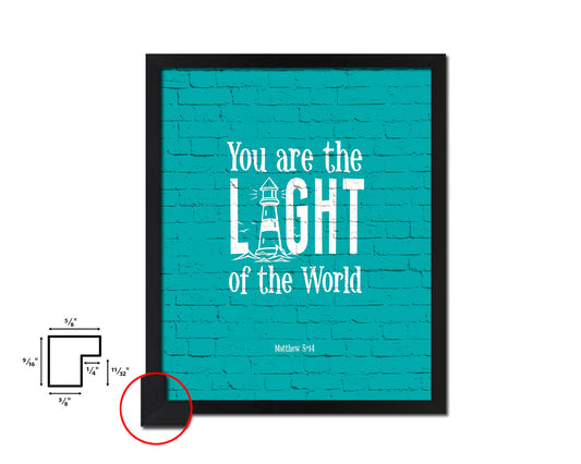 You are the Light of the world, Matthew 5:14 Quote Framed Print Home Decor Wall Art Gifts