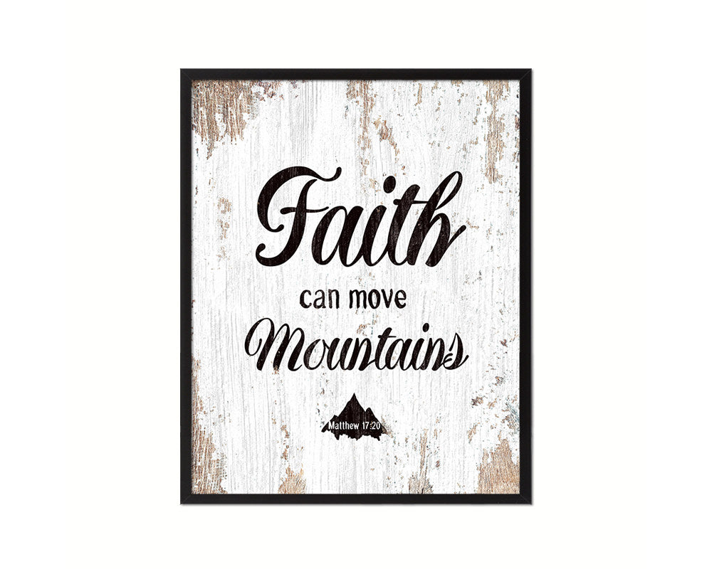 Faith Can Move Mountains, Matthew 17:20 Quote Framed Print Home Decor Wall Art Gifts