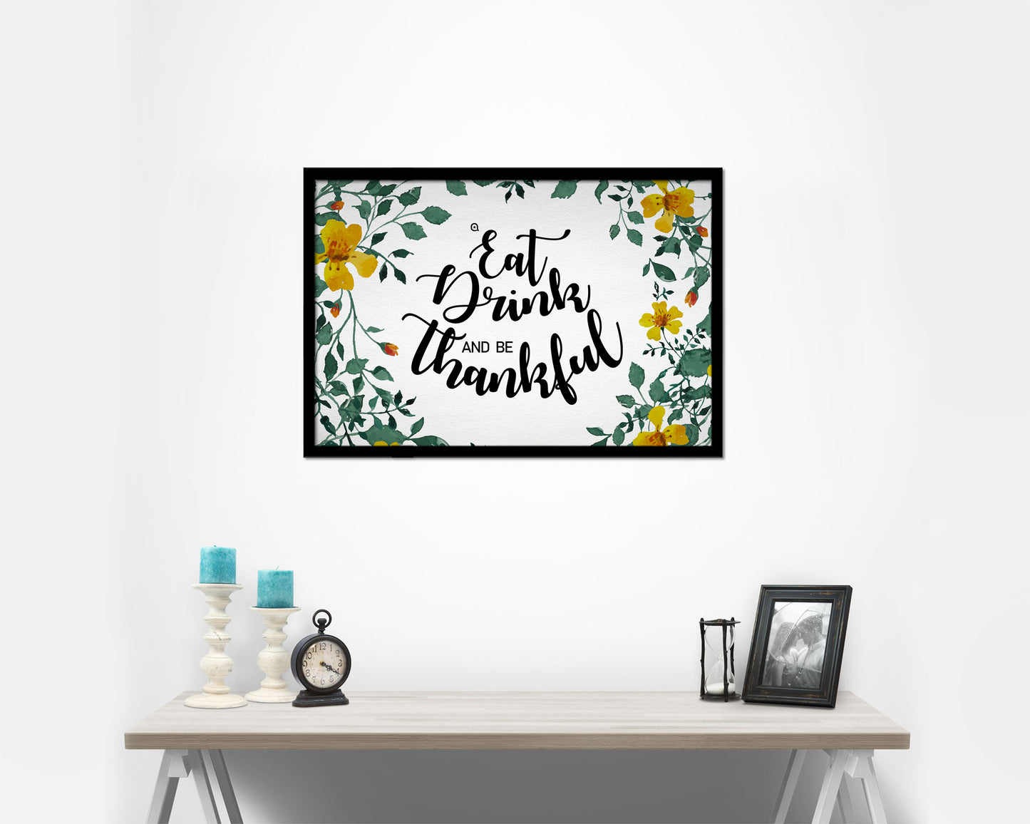 Eat drink and be thankful Quote Framed Print Wall Decor Art Gifts