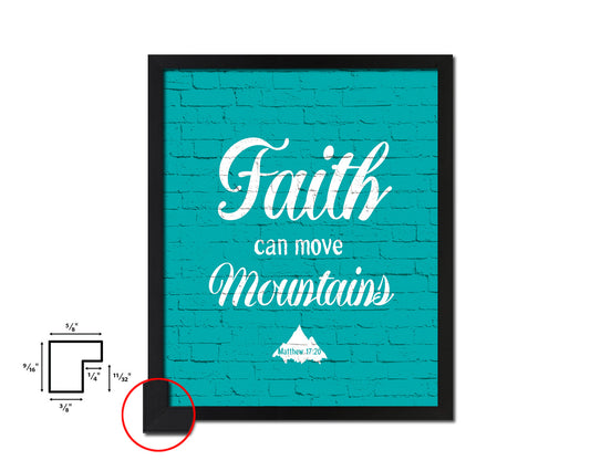 Faith Can Move Mountains, Matthew 17:20 Quote Framed Print Home Decor Wall Art Gifts