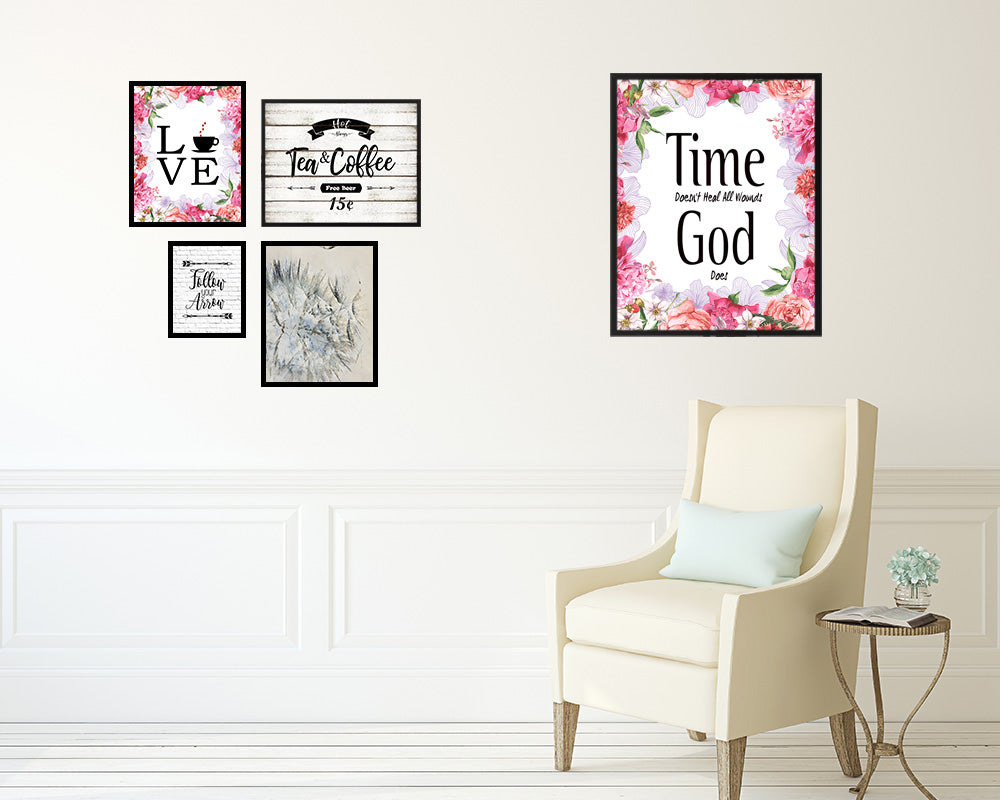 Time doesn't heal all wounds God does Quote Framed Print Home Decor Wall Art Gifts