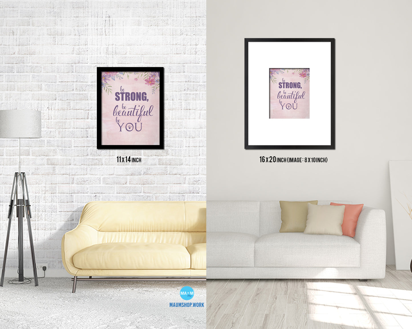 Be strong be beautiful be you Quote Framed Print Wall Decor Art Gifts