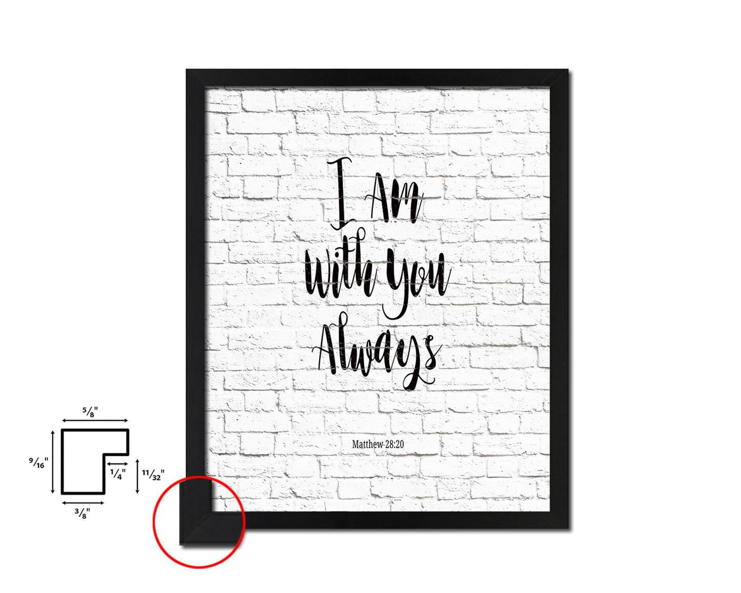 I Am With You Always, Matthew 28:20 Quote Framed Print Home Decor Wall Art Gifts