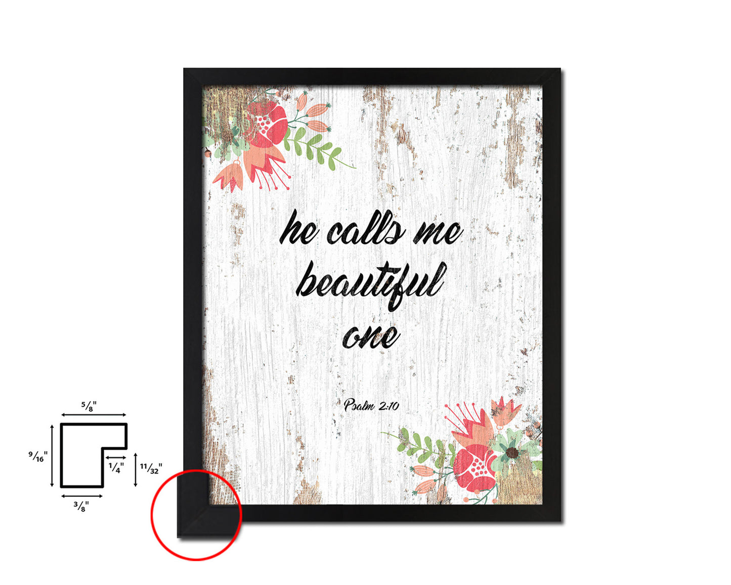 He calls me beautiful one, Psalm 2:10 Quote Wood Framed Print Home Decor Wall Art Gifts