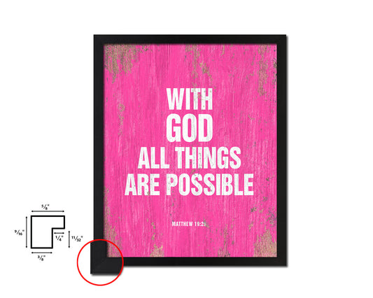 With God all things are possible, Matthew 19:26 Quote Framed Print Home Decor Wall Art Gifts