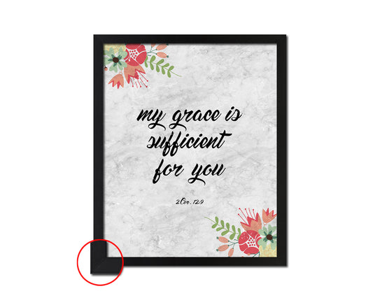 My grace is sufficient for you, 2 Corinthians 12:9 Bible Scripture Verse Framed Print Wall Art Decor Gifts