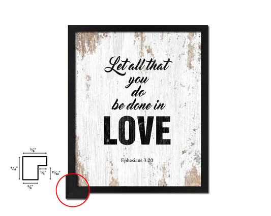 Let all that you do be done in love Quote Framed Print Home Decor Wall Art Gifts