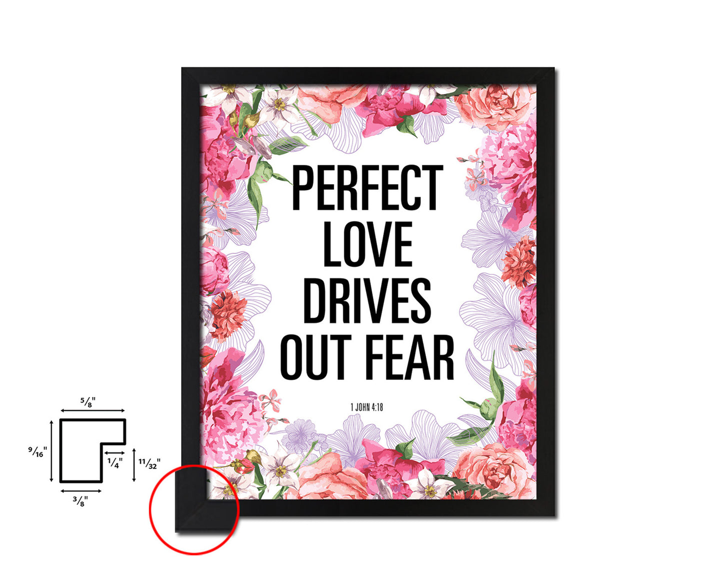 Perfect love drives out fear, 1 John 4:18 Quote Framed Print Home Decor Wall Art Gifts