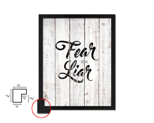 Fear is a liar White Wash Quote Framed Print Wall Decor Art