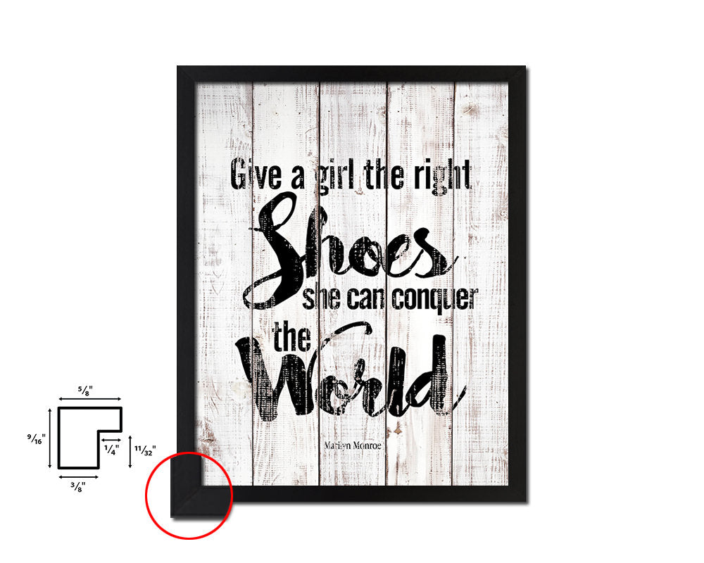 Give a girl the right shoes, Marilyn Monroe White Wash Quote Framed Print Wall Decor Art