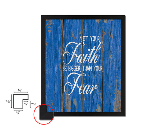 Let your Faith be bigger than your fear Quote Framed Print Home Decor Wall Art Gifts