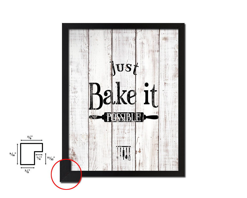 Just bake it possible White Wash Quote Framed Print Wall Decor Art