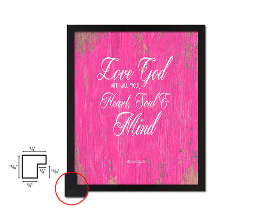 Love God with all your heart, Matthew 22:37 Quote Framed Print Home Decor Wall Art Gifts