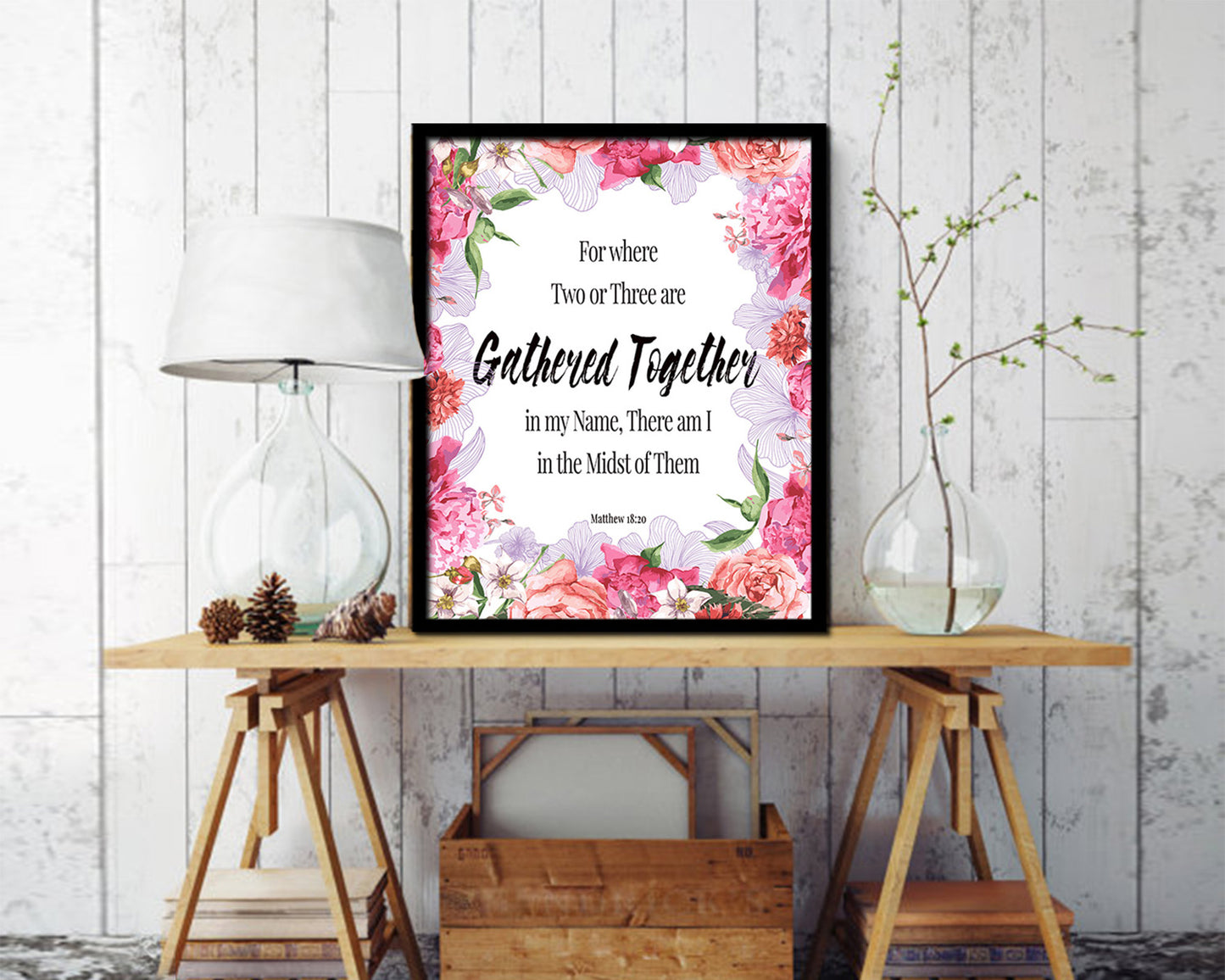 For Where Two or Three Are Gathered Together Quote Framed Print Home Decor Wall Art Gifts