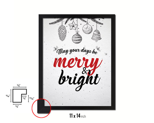 May your days be merry and bright Holiday Season Gifts Wood Framed Print Home Decor Wall Art