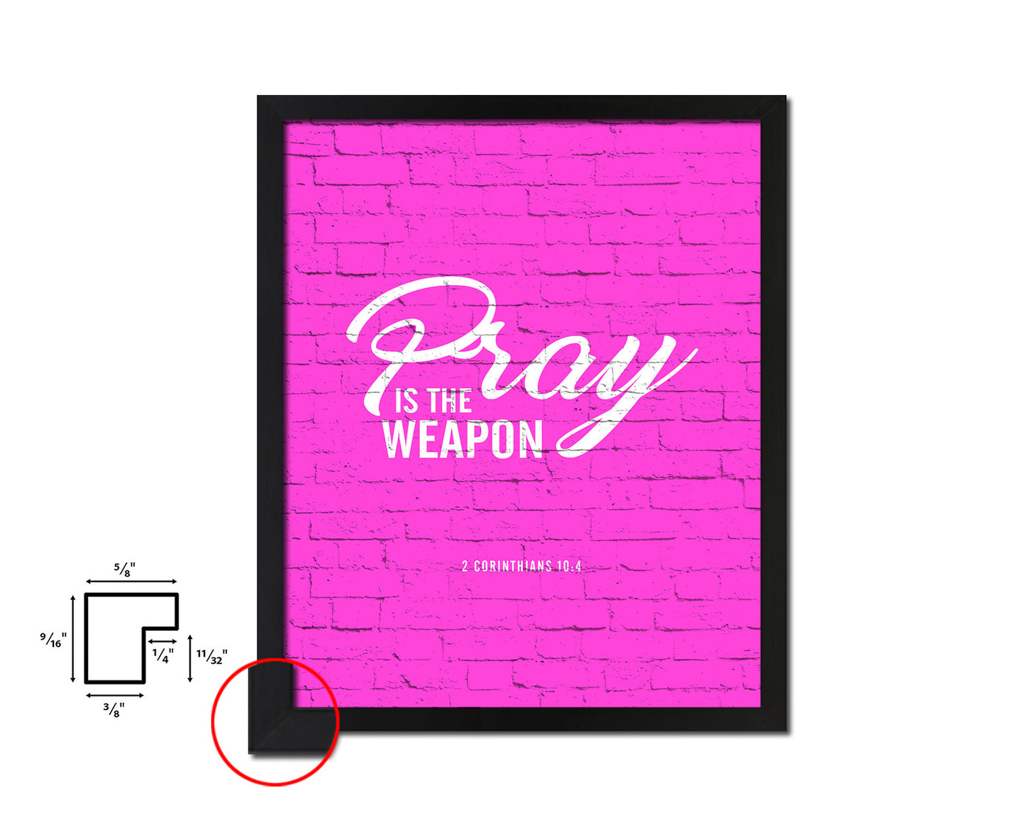 Pray is the weapon, 2 Corinthians 10:4 Quote Framed Print Home Decor Wall Art Gifts