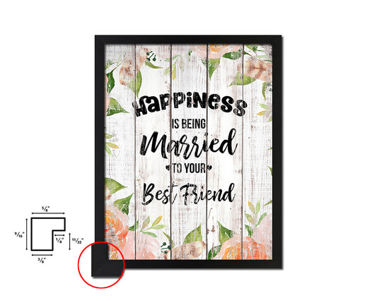 Happiness is being married White Wash Quote Framed Print Wall Decor Art