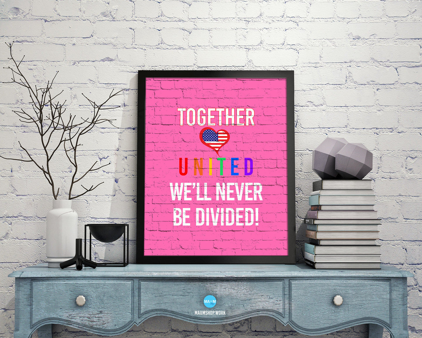 Together united we'll never be divided Rainbow Pride Peace Right Justice Poster Art