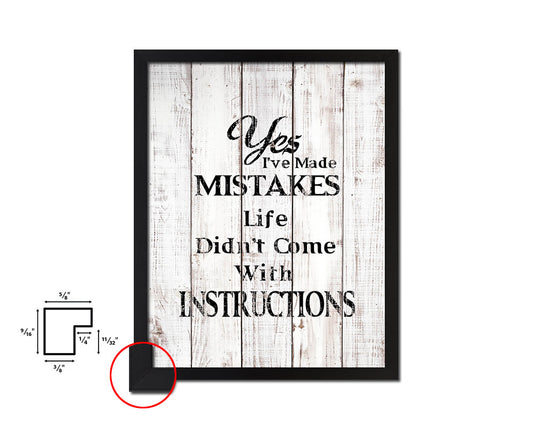 Yes I've made mistakes White Wash Quote Framed Print Wall Decor Art