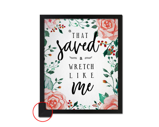 That saved a wretch like me Quote Framed Print Wall Decor Art Gifts