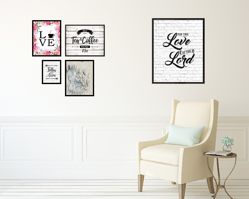 For the love fo the Lord Quote Wood Framed Print Home Decor Wall Art Gifts