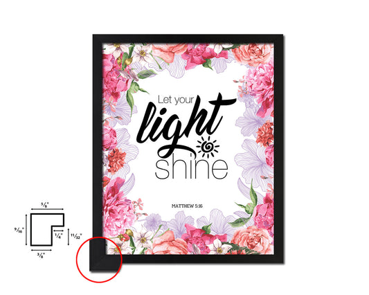 Let your light shine, Matthew 5:16 Quote Framed Print Home Decor Wall Art Gifts