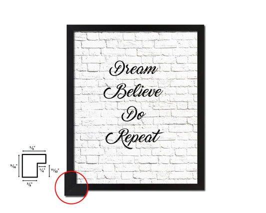 Dream believe do repeat Quote Wood Framed Print Home Decor Wall Art Gifts