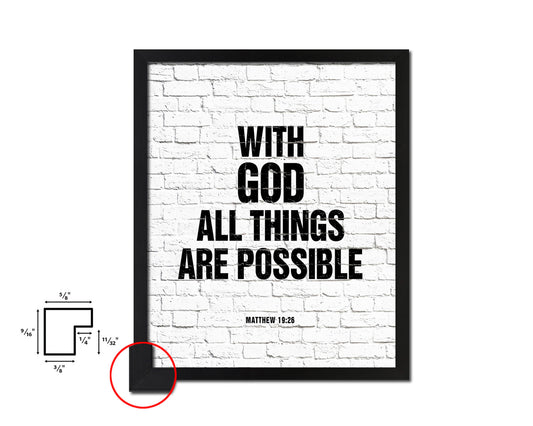 With God all things are possible, Matthew 19:26 Quote Framed Print Home Decor Wall Art Gifts