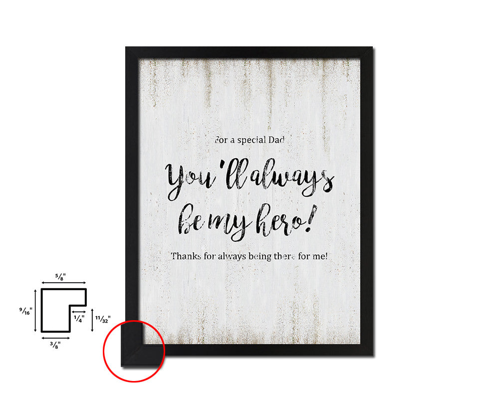 For a special dad you'll always be my hero Quote Wood Framed Print Wall Decor Art