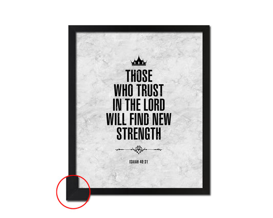 Those who trust in the Lord will find new strength, Isaiah 40:31 Bible Scripture Verse Framed Art