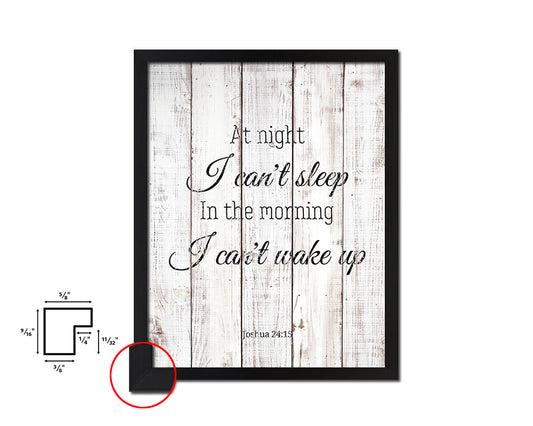 At night I can't sleep in the morning White Wash Quote Framed Print Wall Decor Art