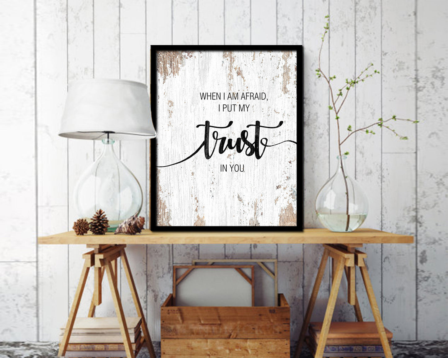 When I am afraid I put my trust in you Quote Framed Print Home Decor Wall Art Gifts