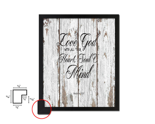 Love God with All Your Heart, Matthew 22:37 Quote Framed Print Home Decor Wall Art Gifts