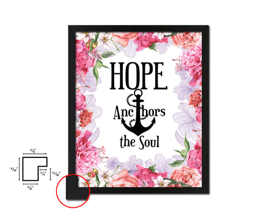 Hope anchors the soul, Hebrews 6:19 Quote Wood Framed Print Home Decor Wall Art Gifts