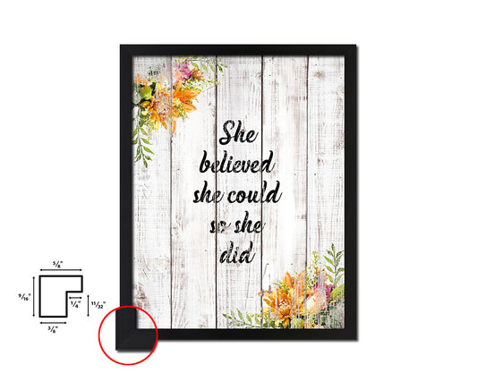 She believed she could so she did White Wash Quote Framed Print Wall Decor Art