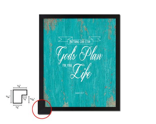 Nothing can stop God's plan for your life, Isaiah 14:27 Quote Framed Print Home Decor Wall Art Gifts