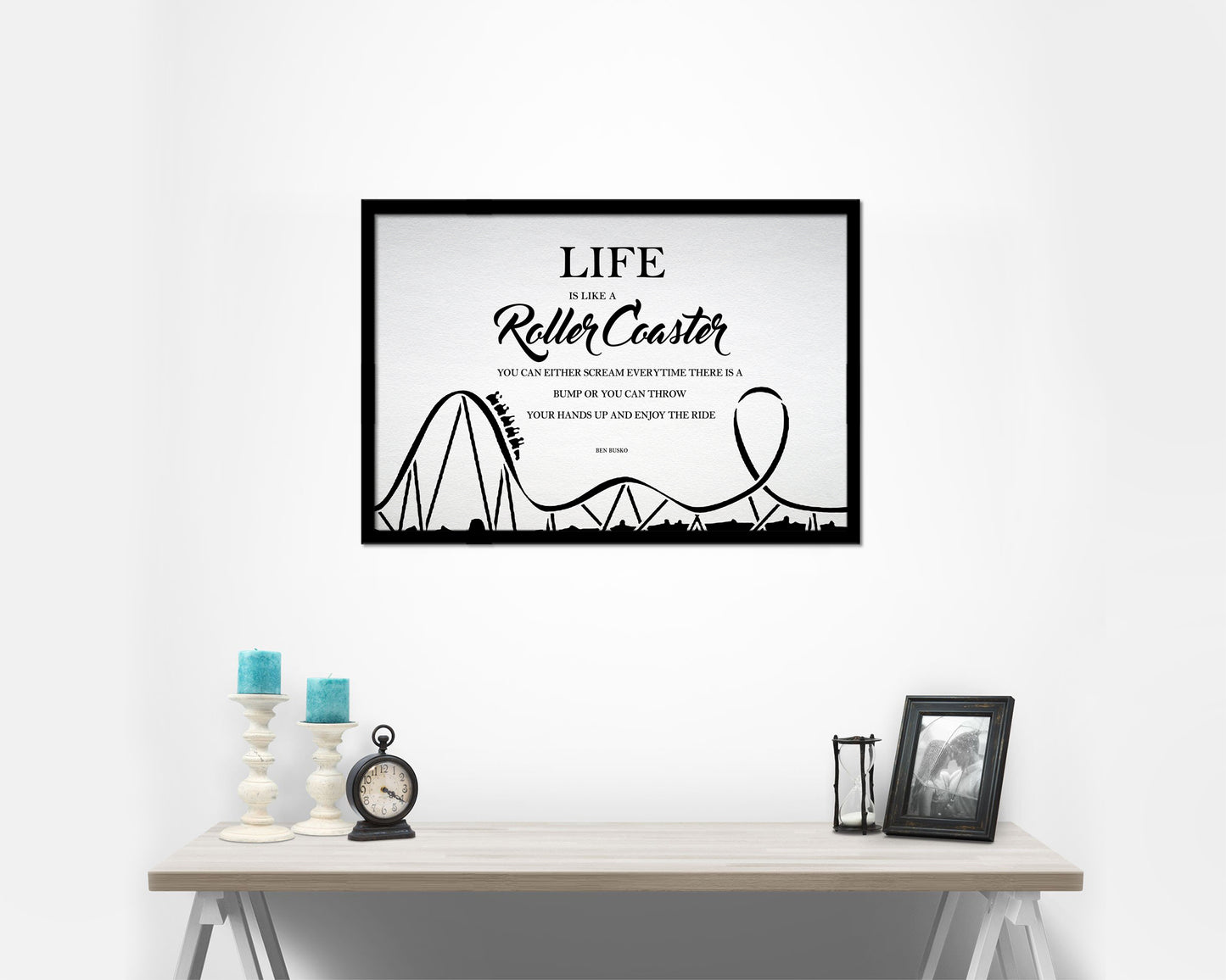 Life is like a roller coaster Quote Framed Print Wall Decor Art Gifts