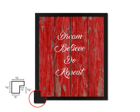 Dream believe do repeat Quote Framed Print Home Decor Wall Art Gifts