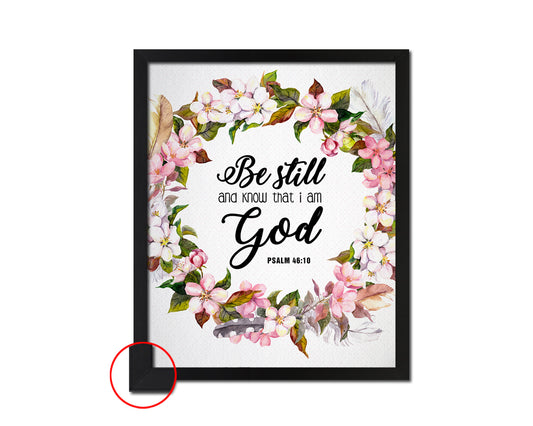 Be still and know that I am God, Psalm 46:10 Bible Verse Scripture Frame Print