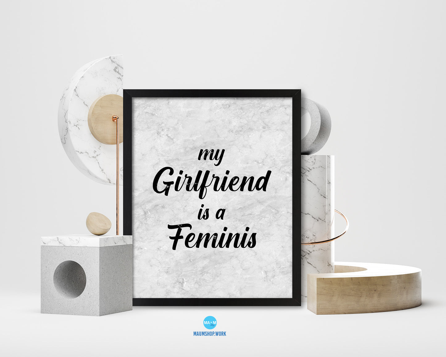 My girlfriend is a fiminist Quote Framed Print Wall Art Decor Gifts