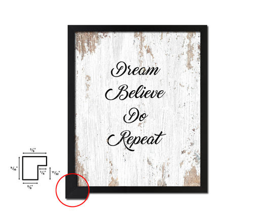 Dream believe do repeat Quote Wood Framed Print Home Decor Wall Art Gifts