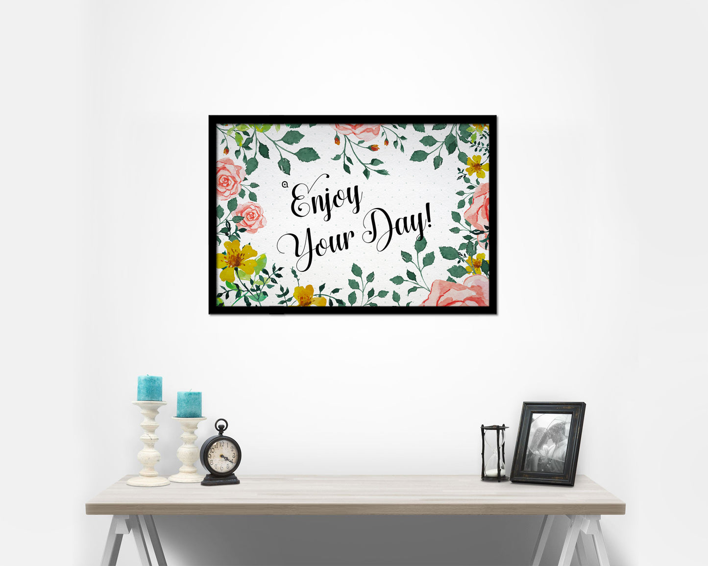 Enjoy your day Quote Framed Print Wall Decor Art Gifts