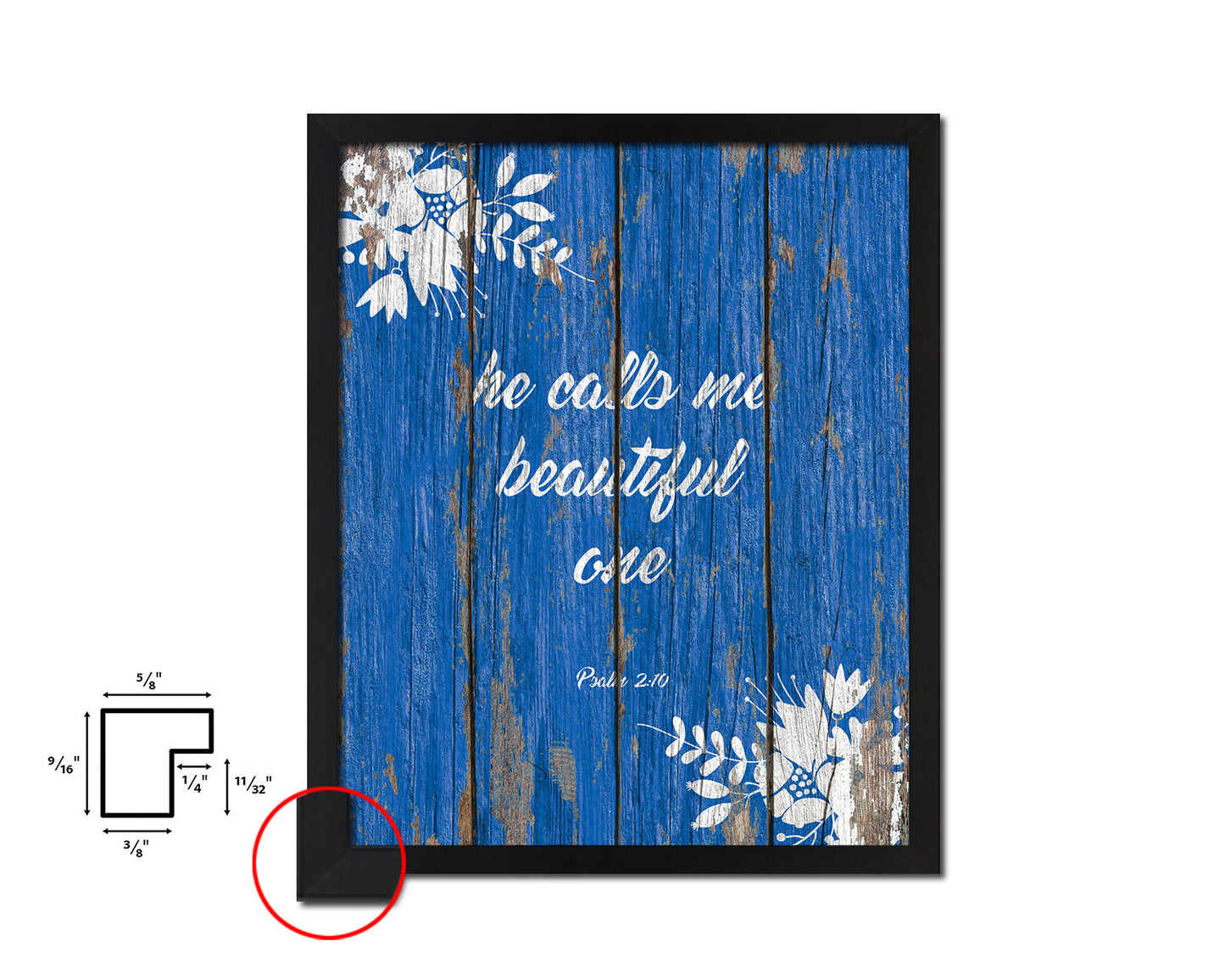 He calls me beautiful one, Psalm 2:10 Quote Framed Print Home Decor Wall Art Gifts