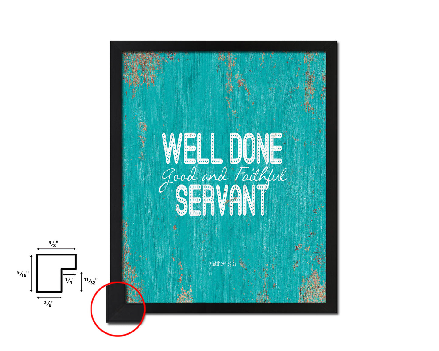 Well done good & faithful servant, Matthew 25:21 Quote Framed Print Home Decor Wall Art Gifts